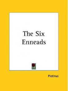 The Six Enneads - Plotinus