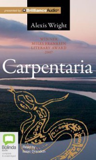 Carpentaria - Alexis Wright, Isaac Drandich