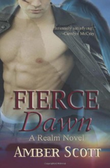 Fierce Dawn - Amber Scott