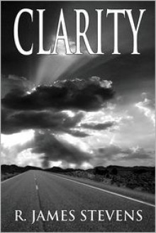 Clarity (Epsilon, #1) - R. James Stevens