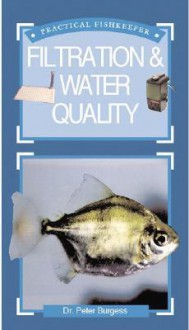 Filtration & Water Quality - Peter Burgess