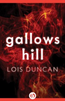 Gallows Hill - Lois Duncan