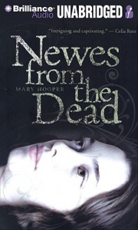 Newes from the Dead - Mary Hooper, Rosalyn Landor and Michael Page