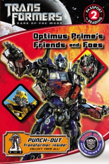 Transformers Dark of the Moon: Optimus Prime's Friends and Foes - Katharine Turner