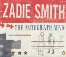 The Autograph Man - Zadie Smith