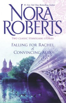 The Stanislaskis: Rachel & Alex - Nora Roberts