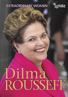 Dilma Rousseff - Catherine Chambers