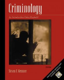 Criminology: A Workbook Using Microcase Explorit [With CD-ROM Microcase Explorit] - Steven F. Messner, Rodney Stark