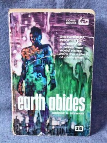 Earth Abides - George R. Stewart