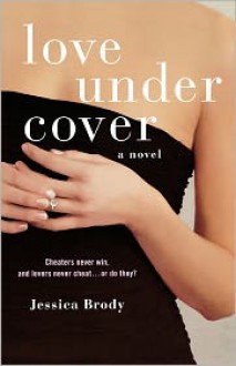 Love Under Cover - Jessica Brody