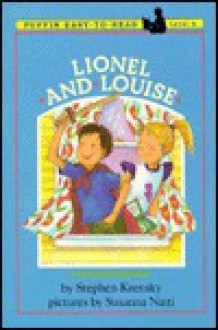 Lionel and Louise - Stephen Krensky, Susanna Natti