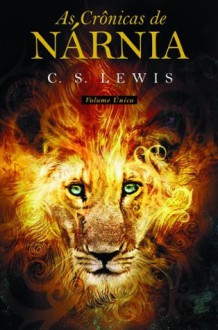 Crônicas de Nárnia, As (volume único) (Portuguese Edition) - C.S. Lewis