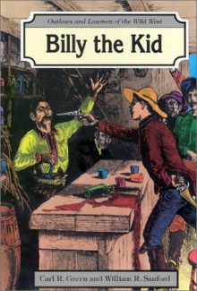 Billy the Kid - Carl R. Green, William R. Sanford