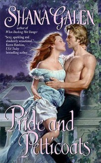 Pride and Petticoats - Shana Galen