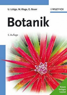 Botanik - Ulrich E. Lüttge, Manfred Kluge, Gabriela Bauer