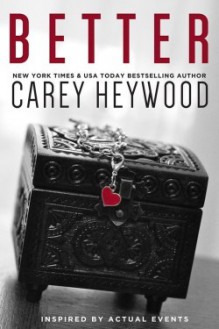 Better - Carey Heywood