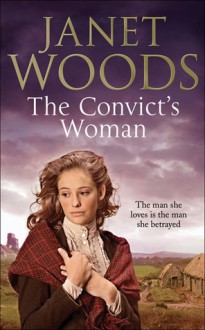 The Convict's Woman - Janet Woods