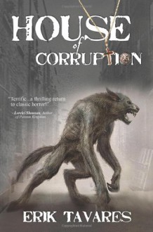 House of Corruption - Erik Tavares