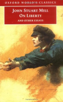 On Liberty and Other Essays - John Stuart Mill,John Nicholas Gray