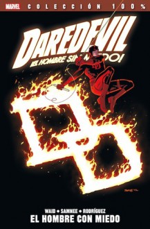 Daredevil: El Hombre sin miedo vol.4. El Hombre con miedo (Daredevil #4) - Mark Waid, Chris Samnee