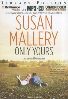 Only Yours (Fool's Gold, #5) - Susan Mallery