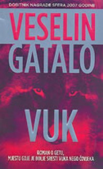 Vuk - Veselin Gatalo