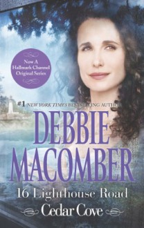 16 Lighthouse Road (A Cedar Cove Novel) - Debbie Macomber