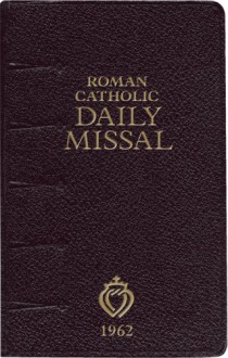 1962 Daily Roman Missal, Illustrated Edition - Angelus Press