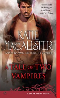 A Tale of Two Vampires (Dark Ones, #10) - Katie MacAlister