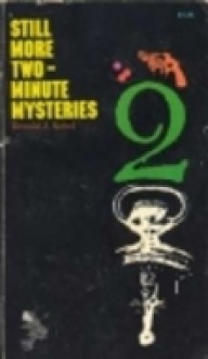 Still More Two Minute Mysteries - Donald J. Sobol