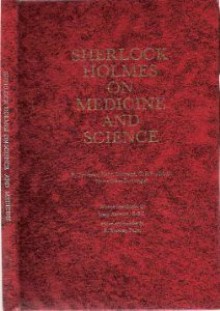 Sherlock Holmes on Medicine and Science - Keith Simpson