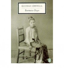 Burmese Days - George Orwell