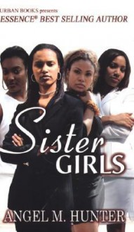 Sister Girls - Angel M. Hunter