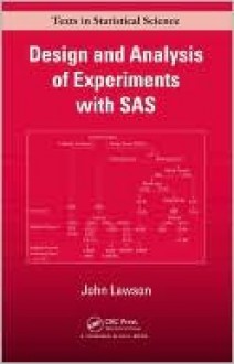 Design and Analysis of Experiments with SAS - John Edward Lawson