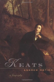 Keats - Andrew Motion