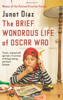 The Brief Wonderous Like of Oscar Wao - Junot D¡az