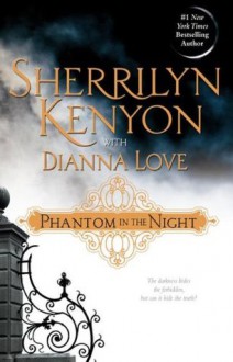 Phantom in the Night (Bureau of American Defense Series #2) - Sherrilyn Kenyon, Dianna Love, Diana Snell