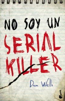 No soy un Serial Killer - Dan Wells