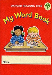 My Word Book (Oxford Reading Tree: Stages 1-5: ORT Support [Pack Of 6] - Roderick Hunt