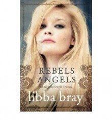 Rebel Angels - Libba Bray