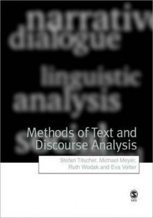 Methods of Text and Discourse Analysis: In Search of Meaning - Stefan Titscher, Michael Meyer, Ruth Wodak, Eva Vetter