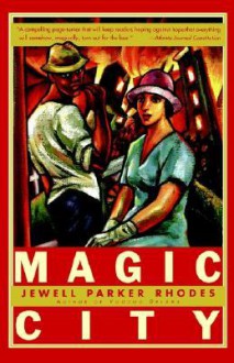 Magic City: A Novel - Jewell Parker Rhodes