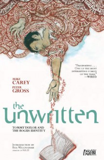 The Unwritten, Vol. 1: Tommy Taylor and the Bogus Identity - Mike Carey