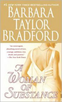 A Woman of Substance - Barbara Taylor Bradford