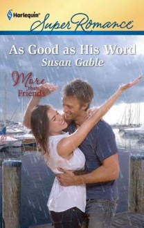 As Good as His Word (Harlequin Superromance) - Susan Gable