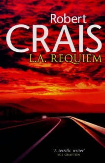 L.A. Requiem - Robert Crais