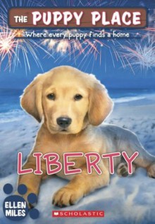 The Puppy Place #32: Liberty - Ellen Miles