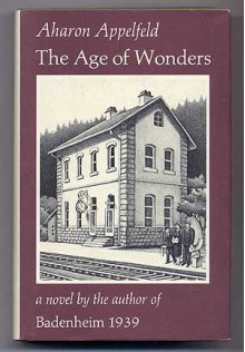 The Age of Wonders - Aharon Appelfeld