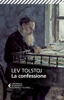 La confessione - Leo Tolstoy, Gianlorenzo Pacini