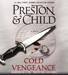 Cold Vengeance - Douglas Preston, Lincoln Child, Rene Auberjonois